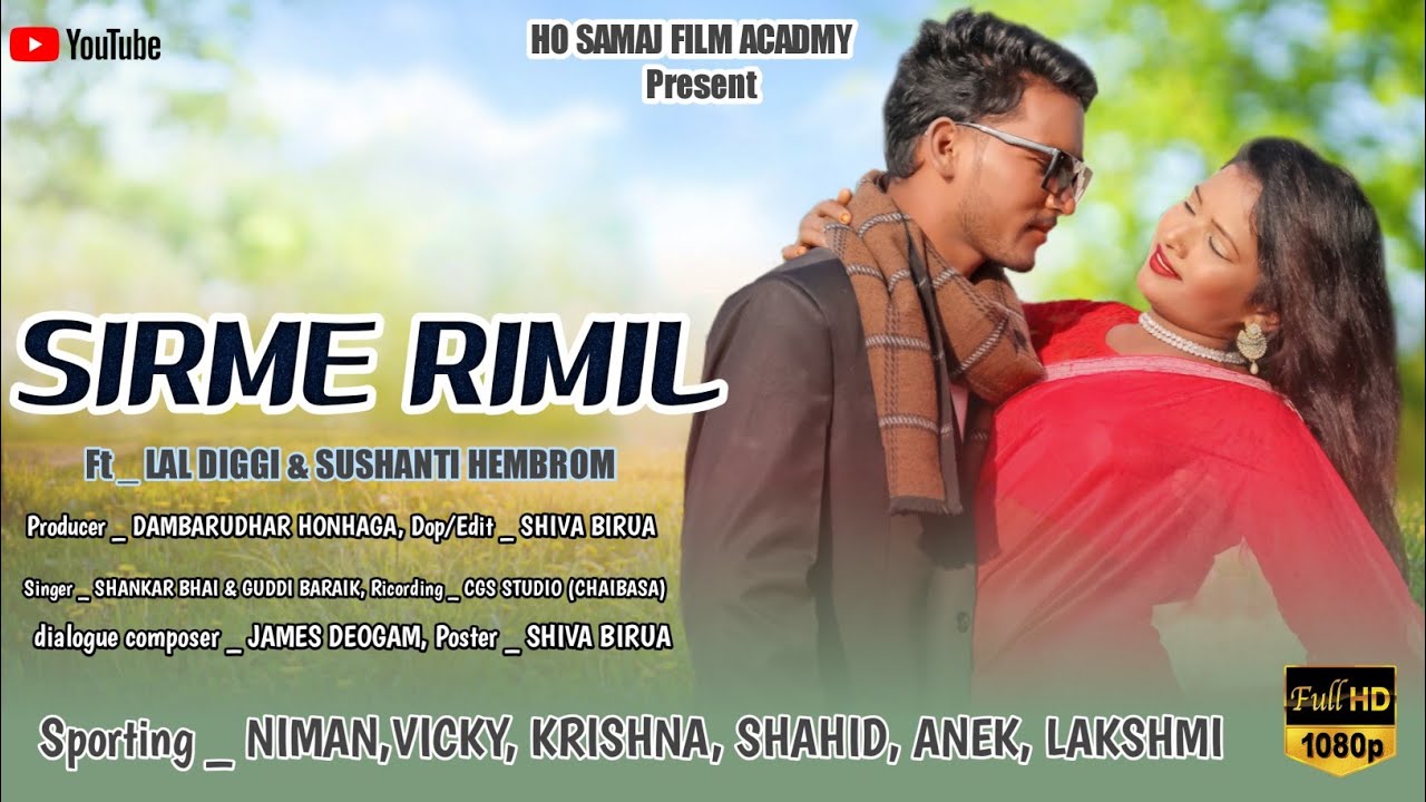 SIRME RIMIL !! FULL VIDEO SONG !! Ft - LAL DIGGI & SUSHANTI HEMBROM ...