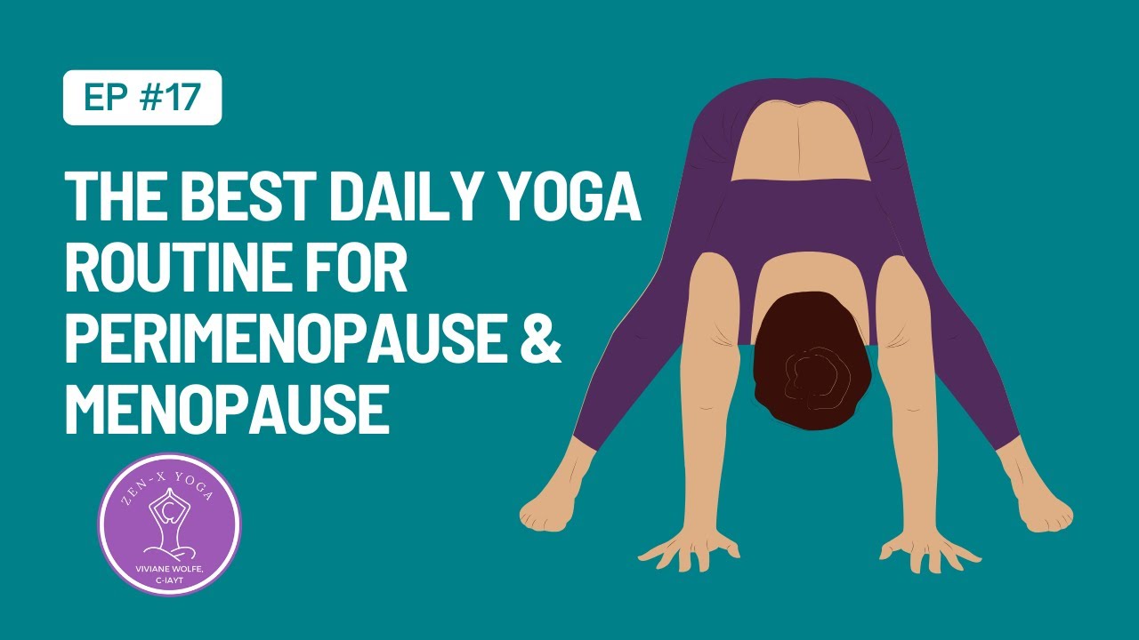 The Best Daily Yoga Routine for Perimenopause & Menopause -- Lesson 17 ...