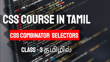 CSS Combinator Selectors in Tamil | CSS Course in Tamil [Class - 3]