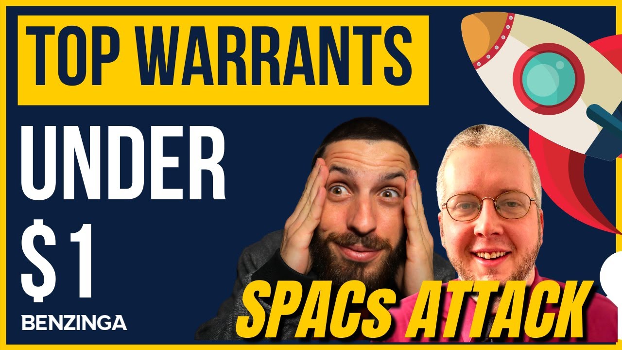 Top SPAC Warrants? | SPACs Attack | Benzinga Stock Market Live