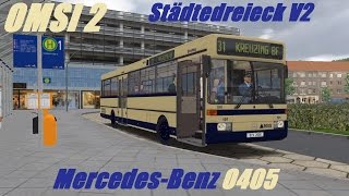 OMSI 2. Städtedreieck V2, Line 31, Mercedes-Benz O405. Part 1 OMSI 2. Städtedreieck V2, Line 31, Mercedes-Benz O405. Part 1