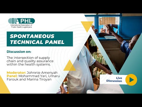 IAPHL Spontaneous Panel: Quality Assurance in Supply Chain