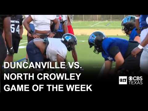 Duncanville tackles unbeaten North Crowley in CBS Texas Game of the Week