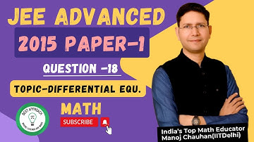 JEE Advanced 2015 Math Paper - 1 Solution I Q18 I Manoj Chauhan Sir #jee #jeeadvanced #mcsir