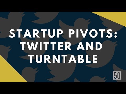 Before They Were Famous | 15 Startup Pivot To Fame | Twitter & Turntable | 50Folds