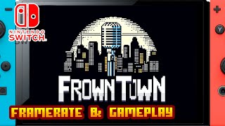 Frowntown - Nintendo Switch - Framerate & Gameplay