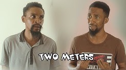 TWO METERS (YAWA SKITS, Episode 36)