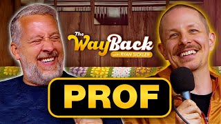 The Wayback #27 | Prof
