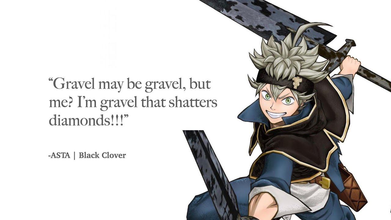 THE MOST INSPIRING QUOTES FROM ASTA BLACK CLOVER WQ YouTube