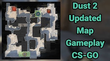 Dust 2 New Map Update Gameplay | CS-GO | Counter Strike Global Offensive