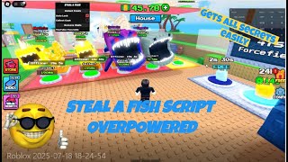 Steal A Fish Script Op Pastebin