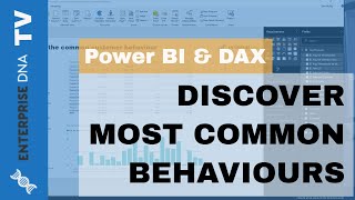 What's The Most Common Behaviour From Customers - DAX in Power BI