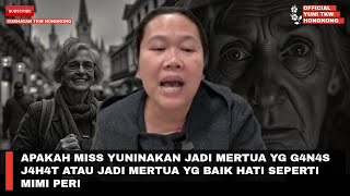 APAKAH MISS YUNINAKAN JADI MERTUA YG G4N4S J4H4T ATAU JADI MERTUA YG BAIK HATI SEPERTI MIMI PERI