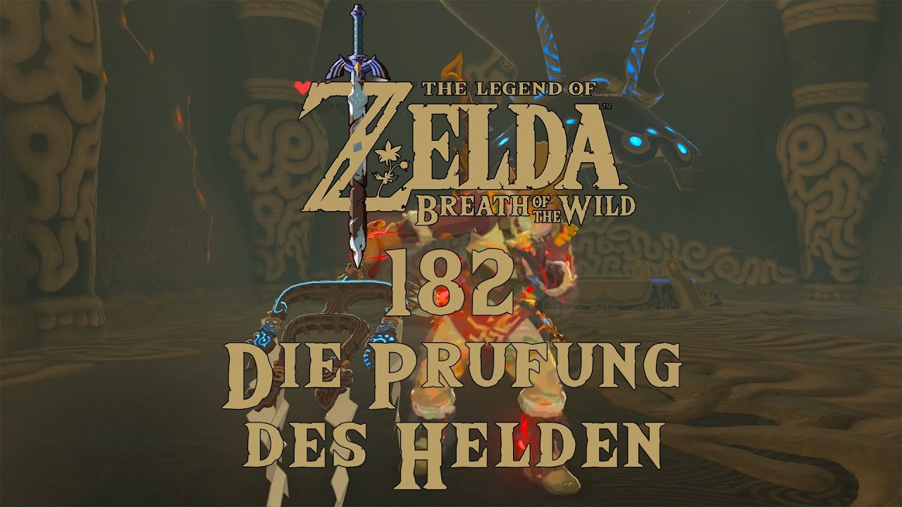 Breath Of The Wild Der Schatz Des Helden The Legend of Zelda: Breath of the Wild [182] - Die Prüfung des Helden
