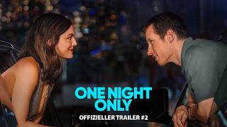 ONE NIGHT ONLY | Offizieller Trailer #2 deutsch/german HD