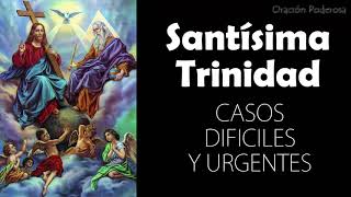 Santísima Trinidad, Oración Milagrosa Para Casos Muy Dificiles Y Urgentes