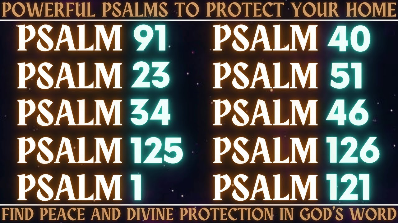 POWERFUL Psalms to Protect Your Home   Find Peace and Divine Protection in God’s Word