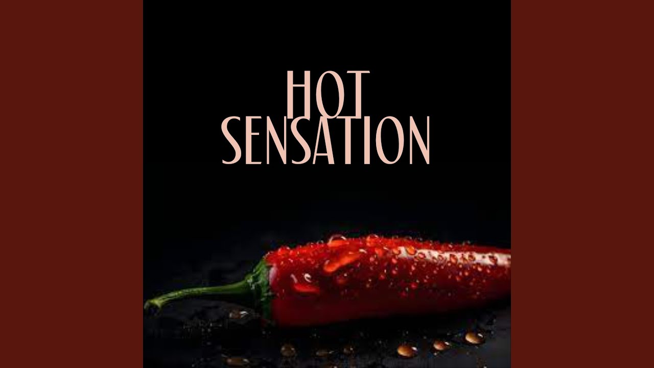 Hot Sensation YouTube