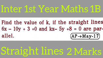 find the value of k,if the lines 6x-10y+3=0&kx-5y+8=0 are parallel in telugu@maths naresh eclass