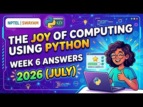 The Joy Of Computing Using Python | Week 6 Answers 2026 (July) | NPTEL | SWAYAM 2026 |
