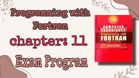 Honours second year||Programming With FORTRAN||Chapter-11 Exam  Program