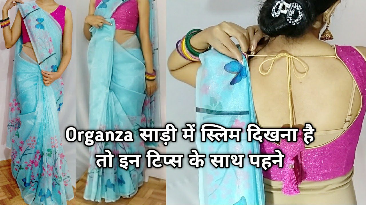 Organza saree draping new ideas to look beautiful | organza saree wear slim & tall