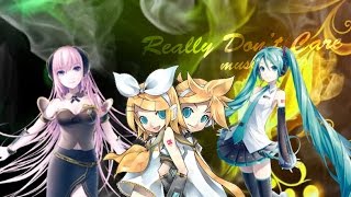 REALLY DON'T CARE - Vocaloid - (Demi Lovato)