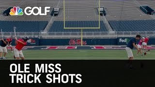 Ole Miss Golf Trick Shots | Golf Channel Live From The Ole Miss Golf Course