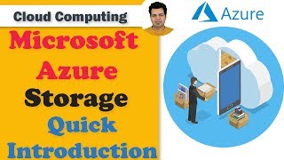 Microsoft Azure Storage Quick Introduction