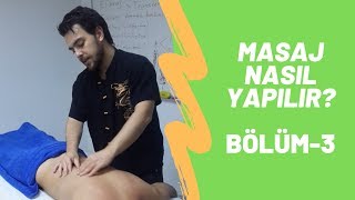 Masaj Nasıl Yapılır? (Bölüm#3) Klasik Masaj, Sırt, Bel | Kerem Örsan Masaj Nasıl Yapılır? (Bölüm#3) Klasik Masaj, Sırt, Bel | Kerem Örsan