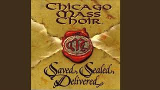 Watch Chicago Mass Choir Since I Gave The Lord My Life video