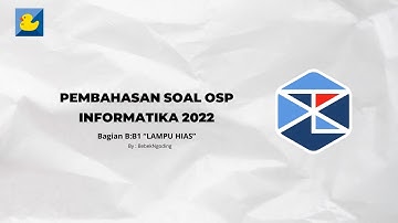 Pembahasan Soal OSP Informatika 2022 B1 : "LAMPU HIAS"