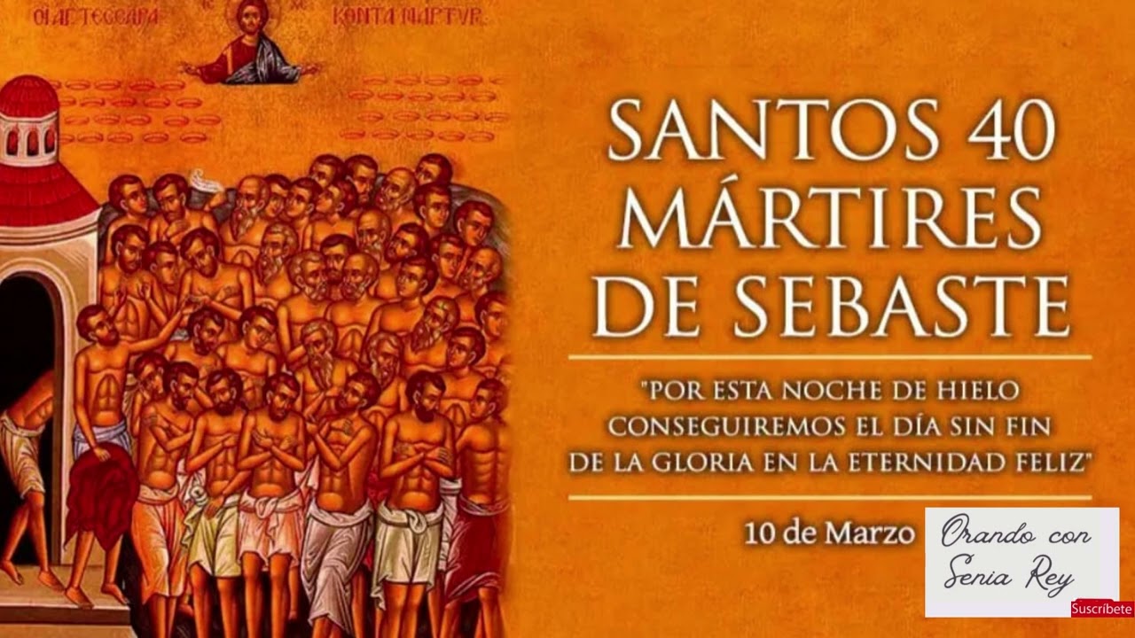 Historia de Santos 40 mártires de Sebaste "grupo de soldados romanos cuyo martirio fue 320 d. C."