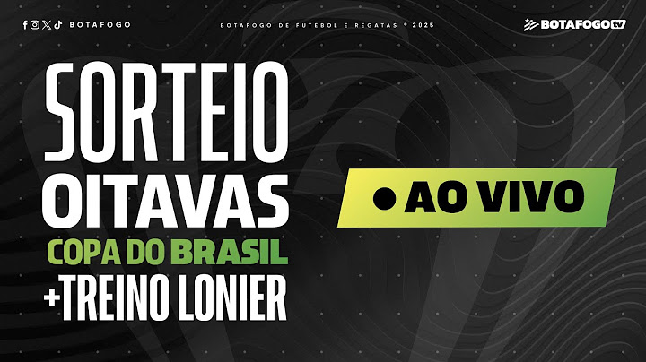 AO VIVO | Sorteio Oitavas de Final da Copa do Brasil