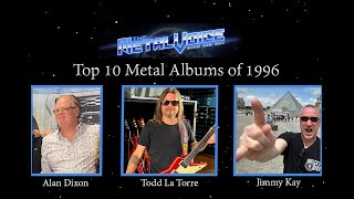 Top 10 Metal Albums of 1996 w/ Todd La Torre of Queensrÿche - The Metal Voice