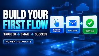 Build Your First Power Automate Flow | Power Automate | Power Automate Cloud