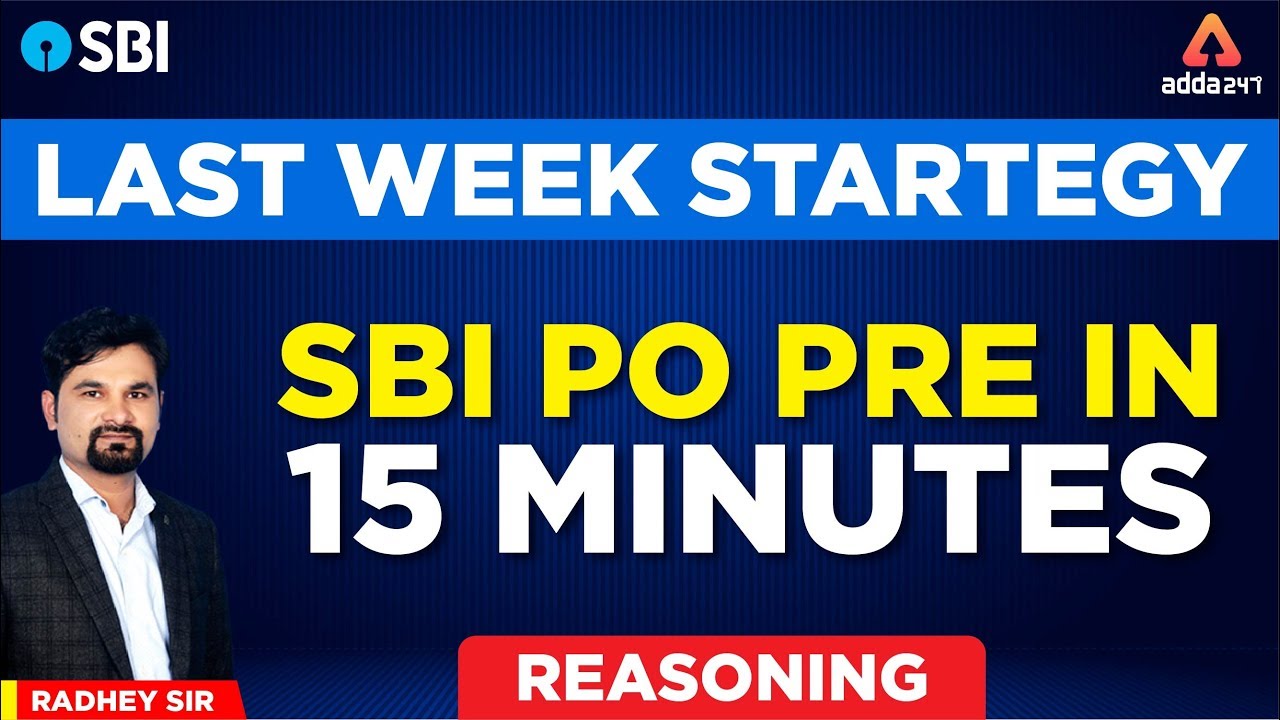 SBI PO 2019 | LAST WEEK STRATEGY FOR SBI PO IN 15 MINUTES  | Reasoning | Radhey Sir