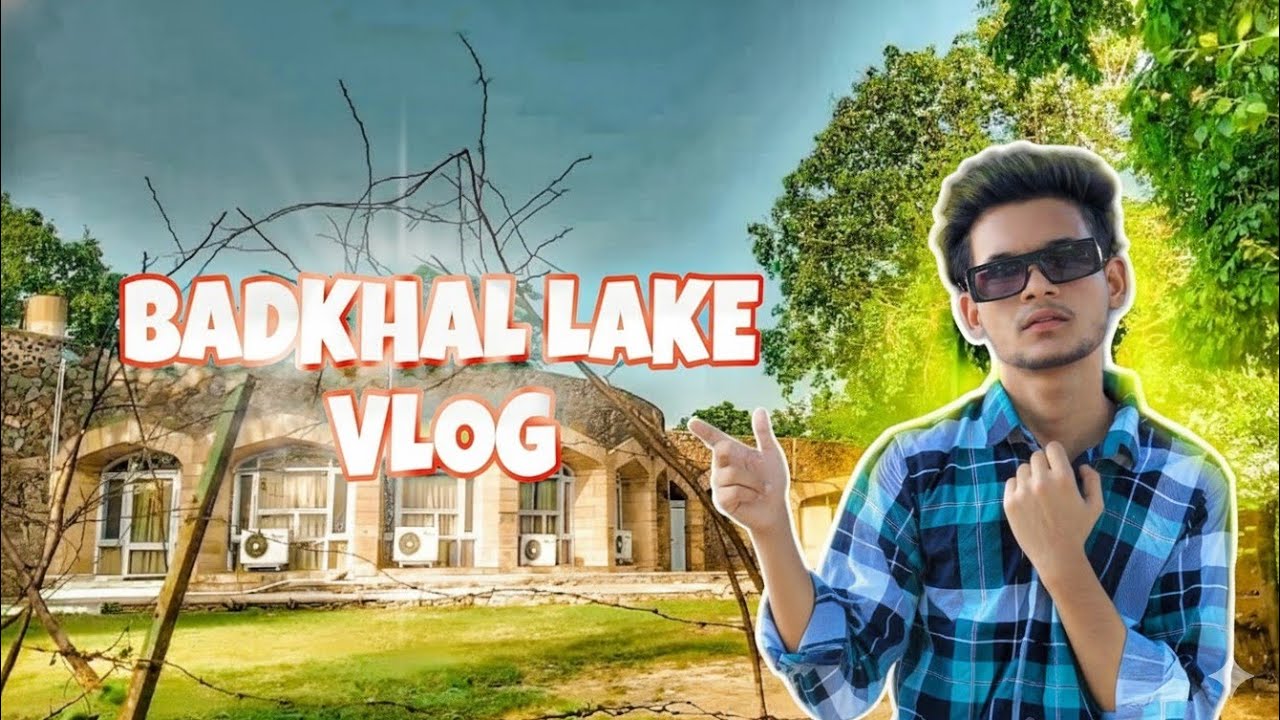 Badkhal Lake Faridabad Vlog || Badkhal jheel || badkhal lake vlog 