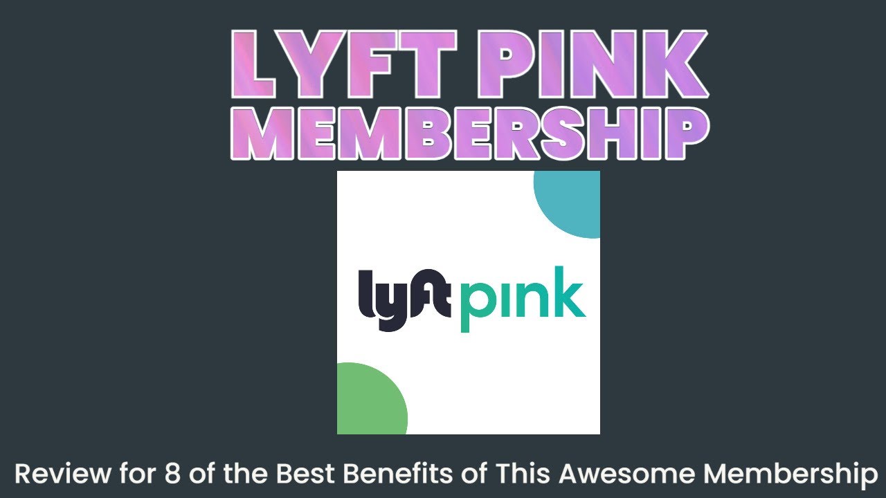 Lyft Pink Membership Review 8 Benefits That Are Included YouTube