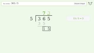 Long Division 365/5 | Tiger Algebra | Tiger Algebra Solver
