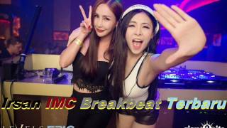 Download Lagu Irsan IMC Breakbeat terbaru MP3