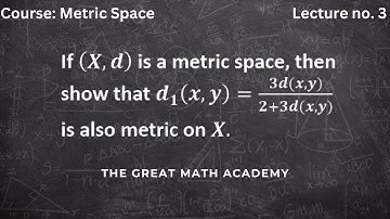 Metric Space Example | Important Solved Example with Explanation