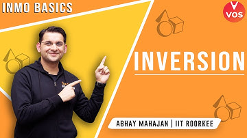 INVERSION - INMO Basics | INMO 2021-22 | Maths Olympiad Preparation | Abhay Mahajan | VOS