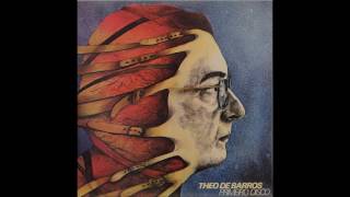 Theo de Barros - Primeiro Disco (1980) - Completo/Full Album