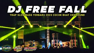 DJ FREE FALL TRAP SLOW BASS TERBARU 2023 || JINGGLE JAZILA AUDIO feat ELNINO SOUND LOVERS