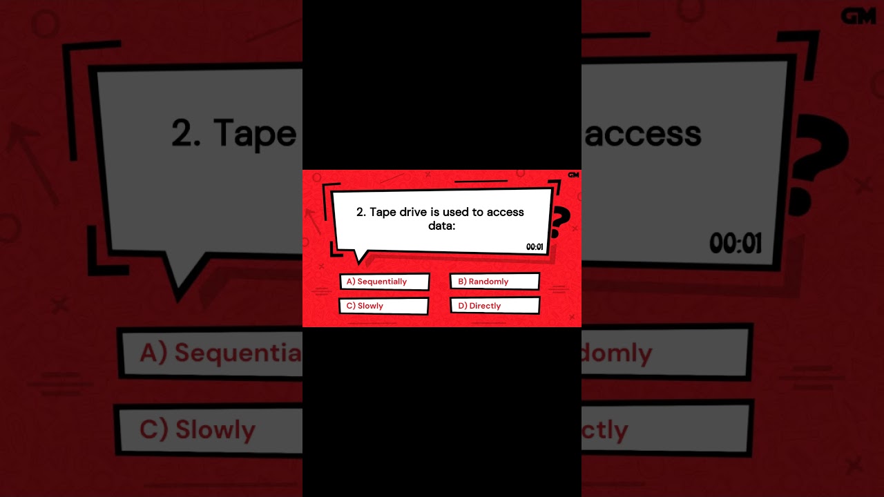 Tape drive is used to access data: | Great Mind Official