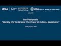 UCLA/Getty Program&#39;s Distinguished Speaker Series featuring Ihor Poshyvailo