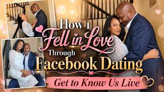 How I Met My New Man Through Facebook Dating!  LIVE Q&A