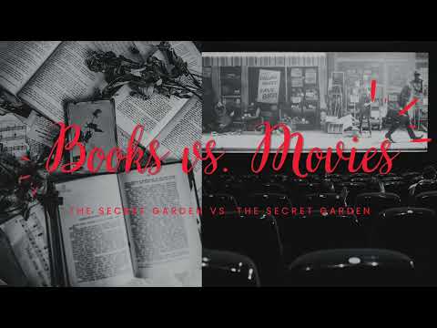 Ep. 66 The Secret Garden by Frances Hodgson Burnett vs. The Secret Garden (2020)
