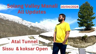 Solang Valley, Manali, Atal Tunnel, Sissu, Koksar, Rohtang: Snowfall & Road Updates